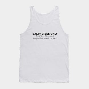 Salty Vibes Only: Keep Your Margaritas, I've Got Attitude on the Rocks Tank Top